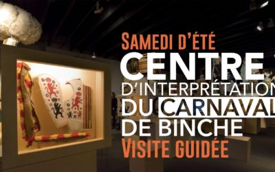 LES SAMEDIS D’ÉTÉ – VISITES GUIDEES : Centre d’interprétation du Carnaval de Binche